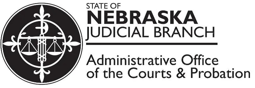 State of Nebraska Judicial Branch Administrative Office of the Courts & Probation